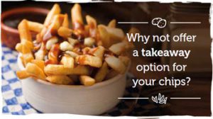 takeaway chips offering?