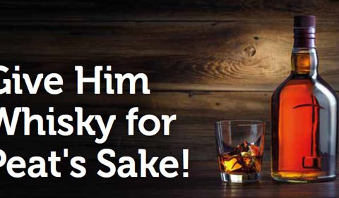 Give Him Whisky...