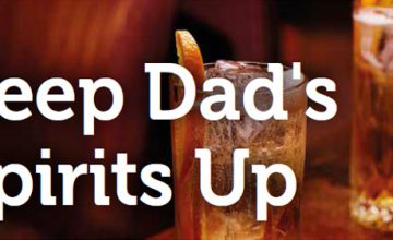 Keep Dad’s Spirits Up