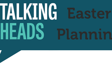 Talking Heads: Easter Planning 2018 - Take Stock Magazine